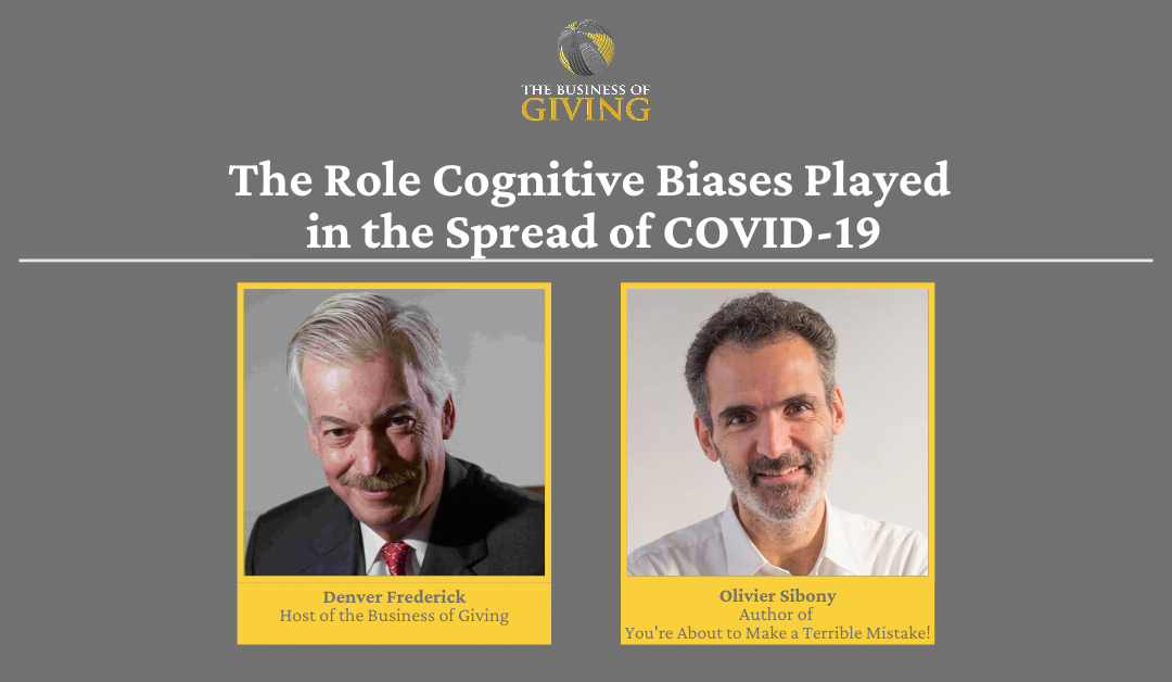 The Role Cognitive Biases Played in the Spread of COVID-19