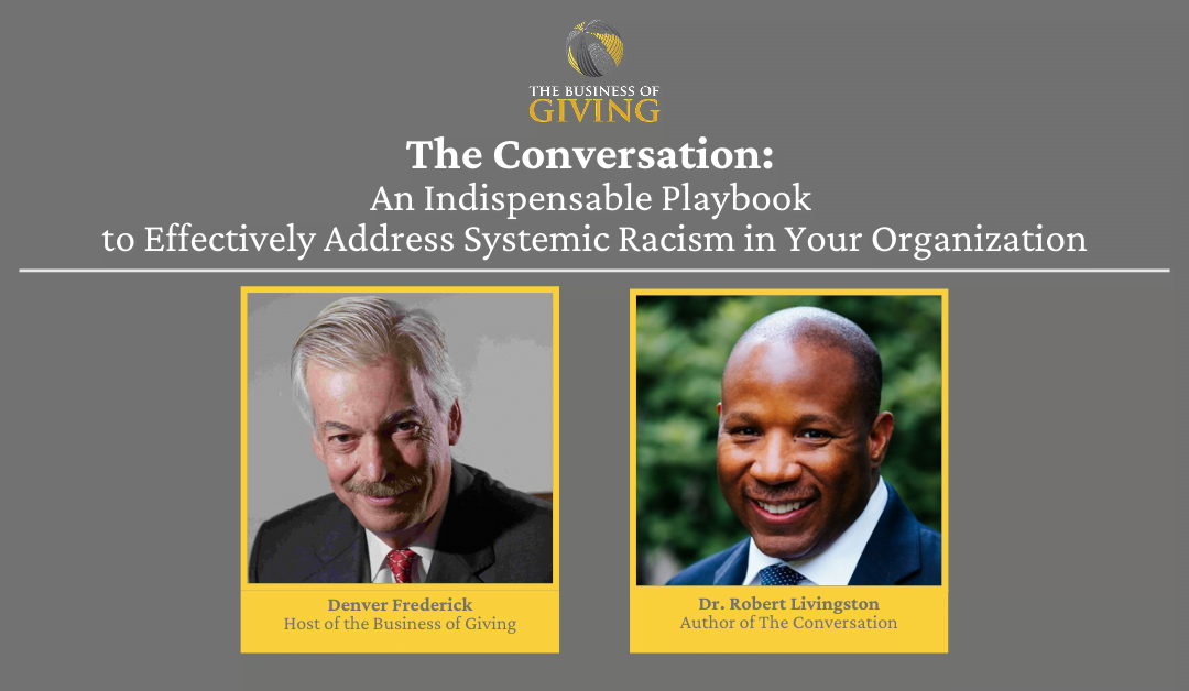 The Conversation: An Indispensable Playbook to Effectively Address Systemic Racism in Your Organization