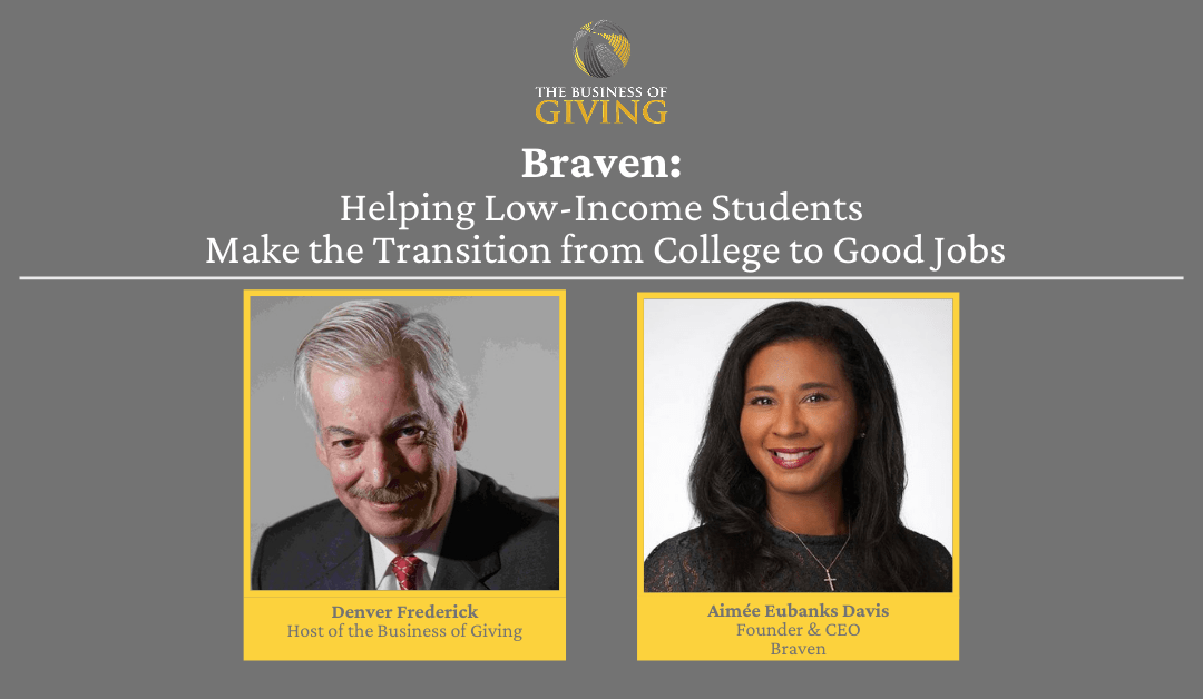 Braven: Helping Low Income Students Make the Transition form College to Good Jobs