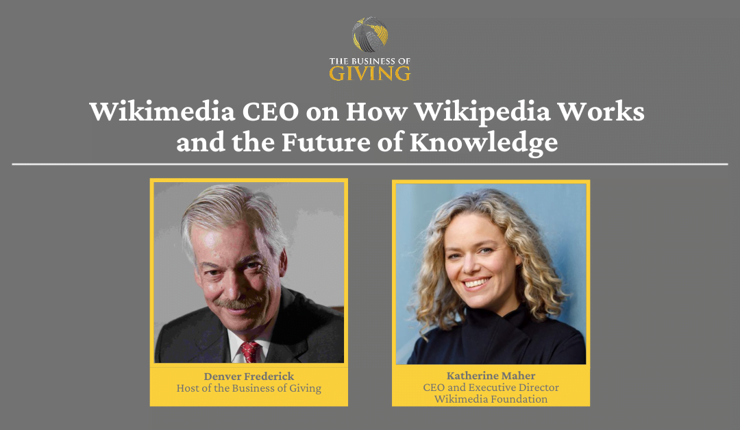Wikimedia CEO on How Wikipedia Works and the Future of Knowledge
