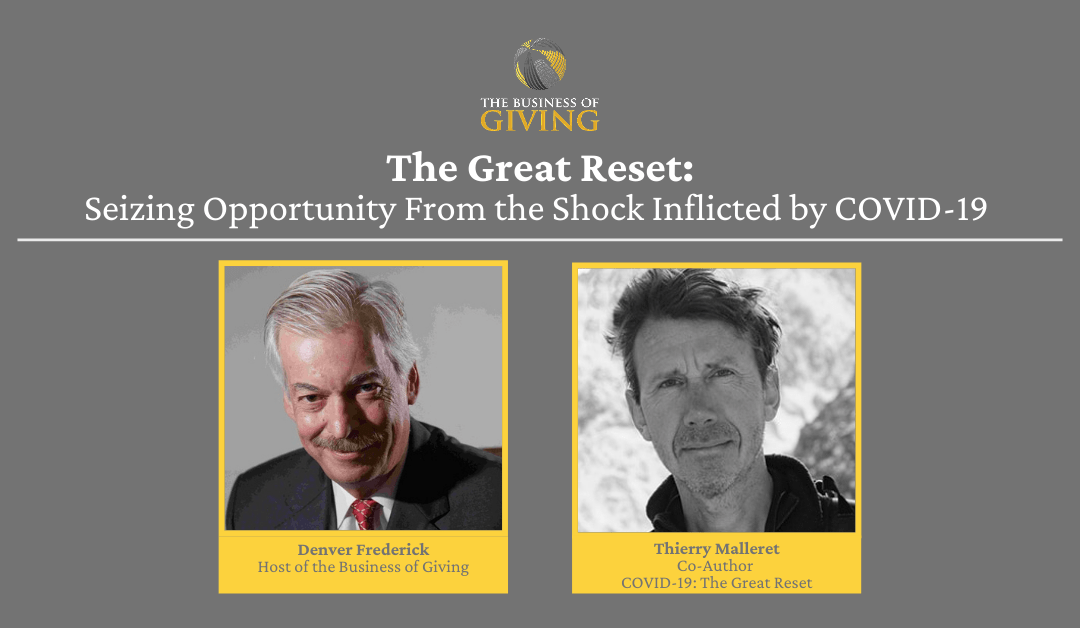 The Great Reset: Seizing Opportunity From the Shock Inflicted by COVID-19