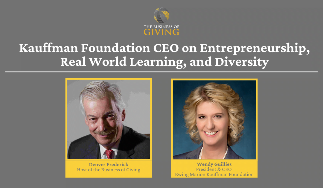 Kauffman Foundation CEO on Entrepreneurship, Real World Learning, and Diversity
