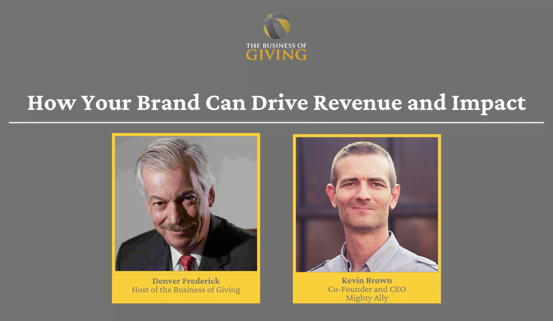 How Your Brand Can Drive Revenue and Impact