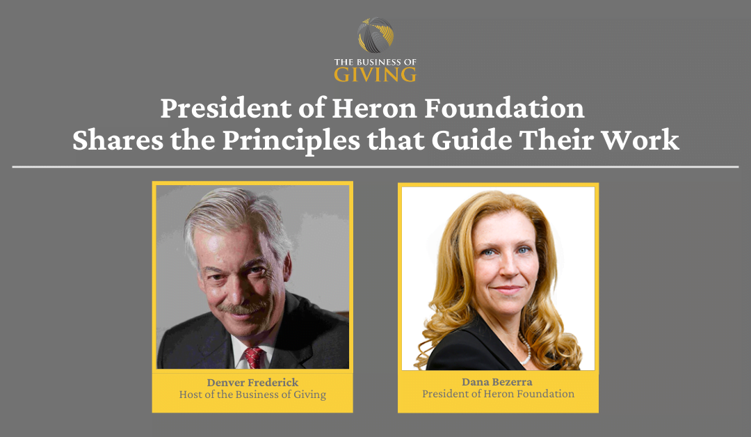 President of Heron Foundation Shares the Principles that Guide Their Work