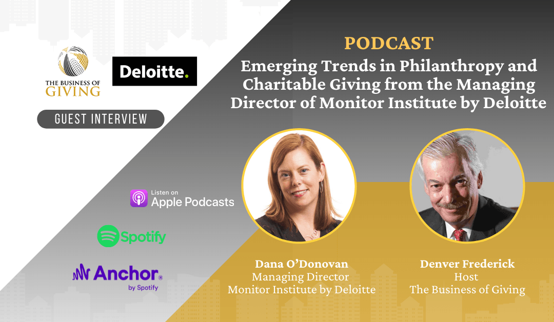 Emerging Trends in Philanthropy and Charitable Giving from the Managing Director of Monitor Institute by Deloitte