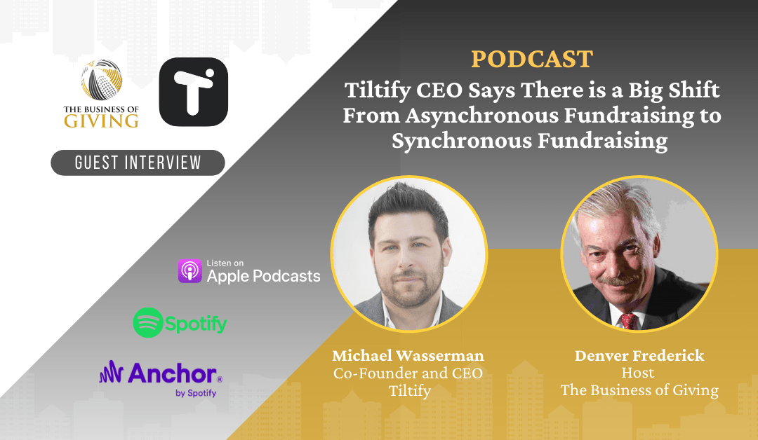 Tiltify CEO Says There is a Big Shift From Asynchronous Fundraising to Synchronous Fundraising