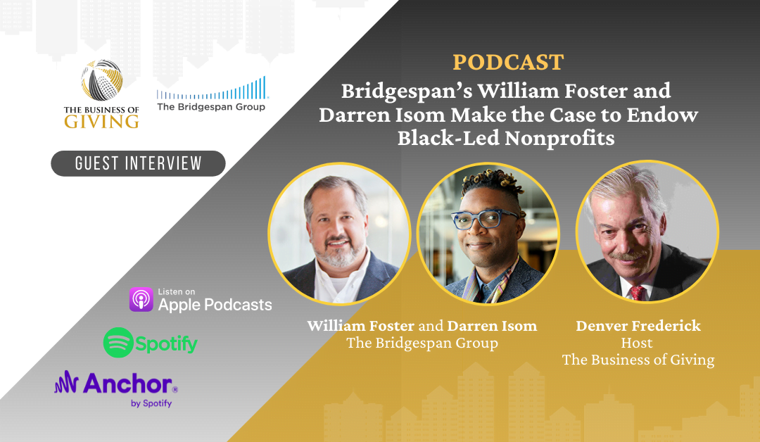 Bridgespan’s William Foster and Darren Isom Make the Case to Endow Black-Led Nonprofits