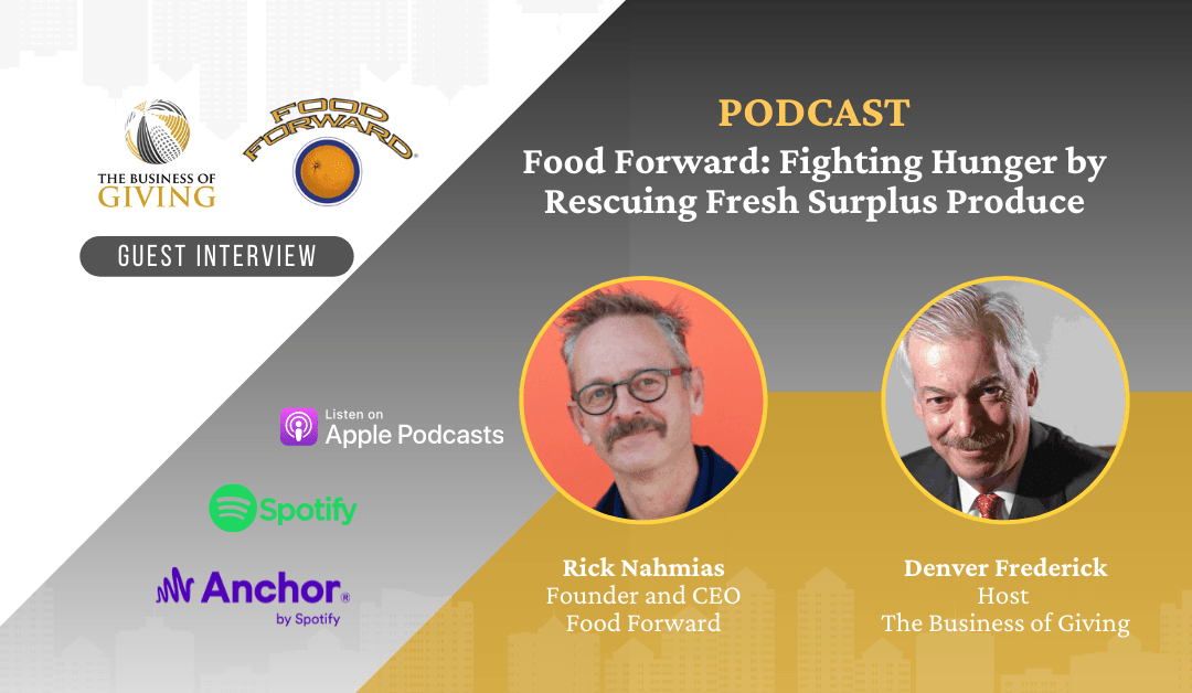 Food Forward: Fighting Hunger by Rescuing Fresh Surplus Produce