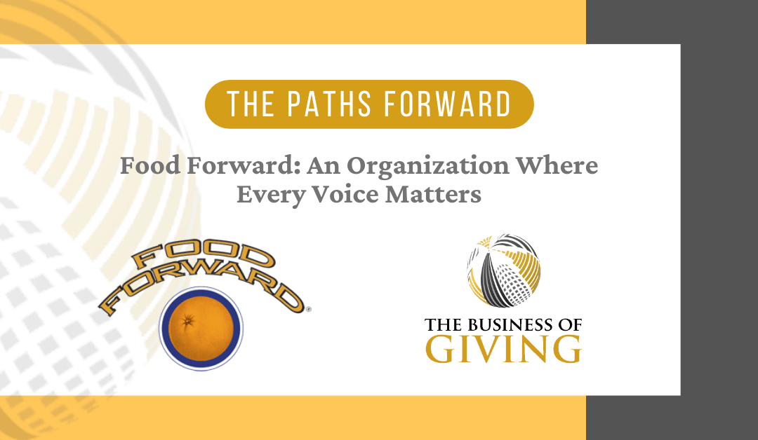 Food Forward: An Organization Where Every Voice Matters