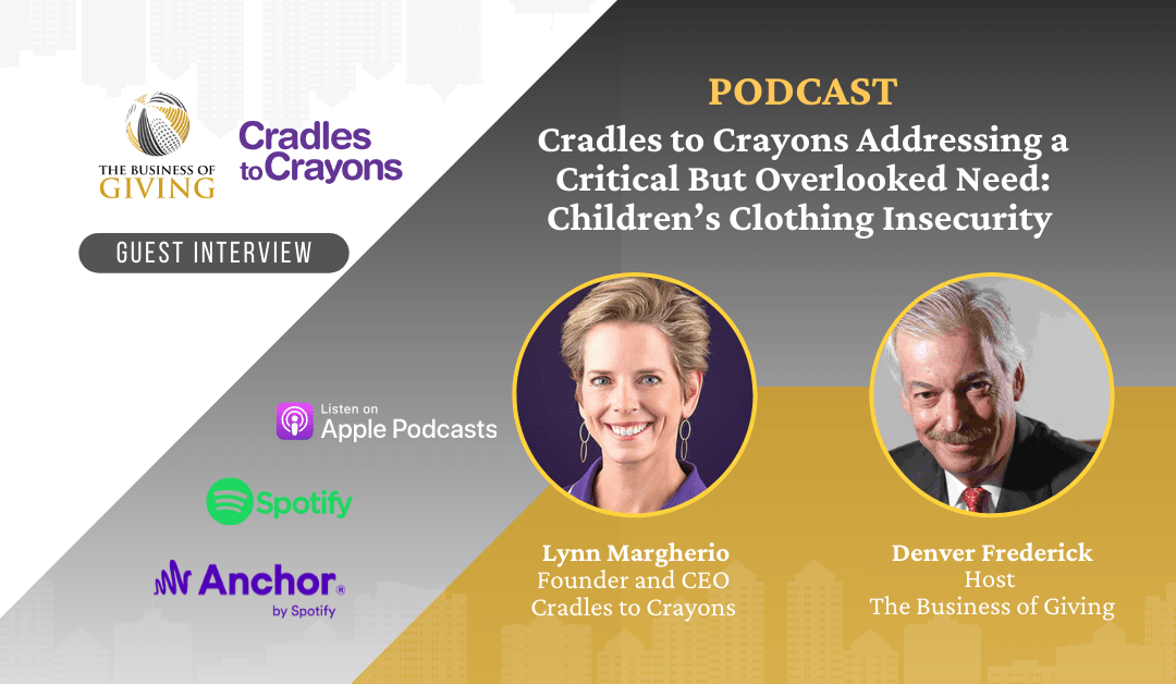 Cradles to Crayons Addressing a Critical But Overlooked Need: Children’s Clothing Insecurity