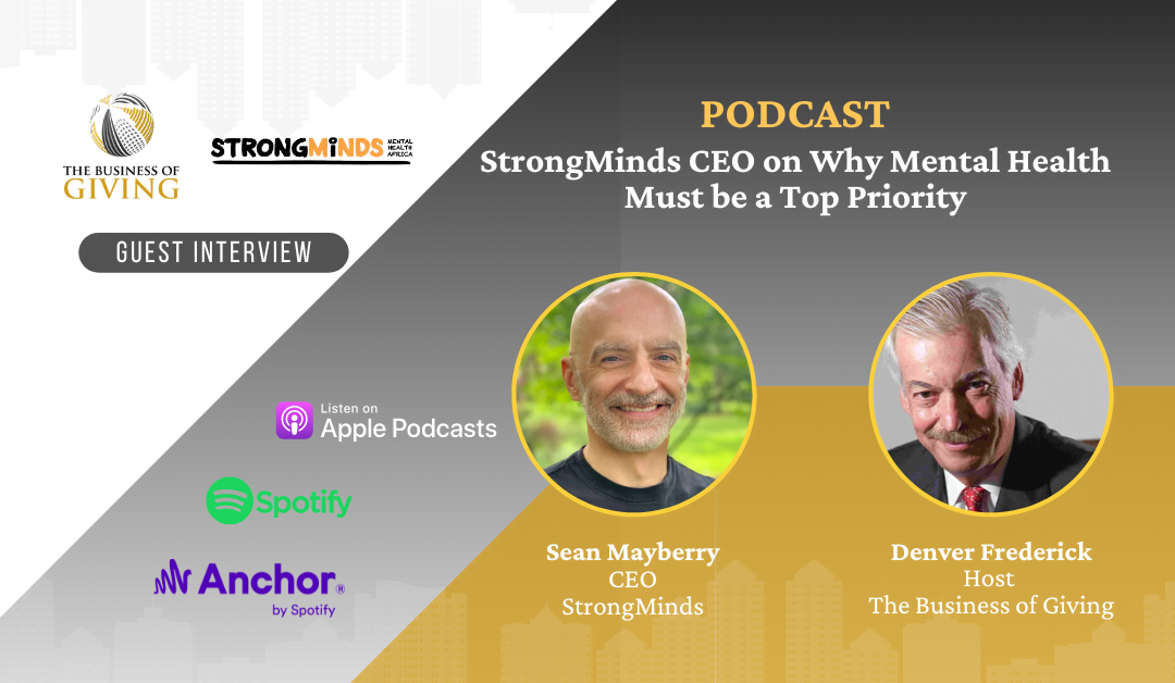 StrongMinds CEO on Why Mental Health Must be a Top Priority