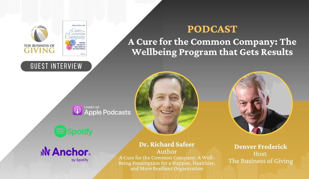 A Cure for the Common Company: The Wellbeing Program that Gets Results