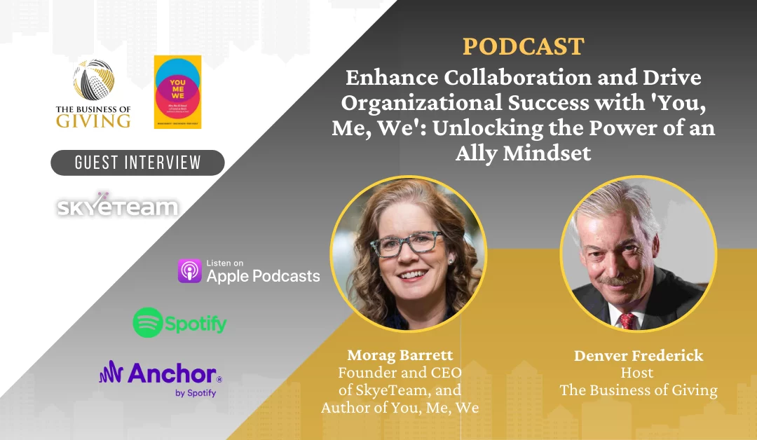 Enhance Collaboration and Drive Organizational Success with ‘You, Me, We’: Unlocking the Power of an Ally Mindset