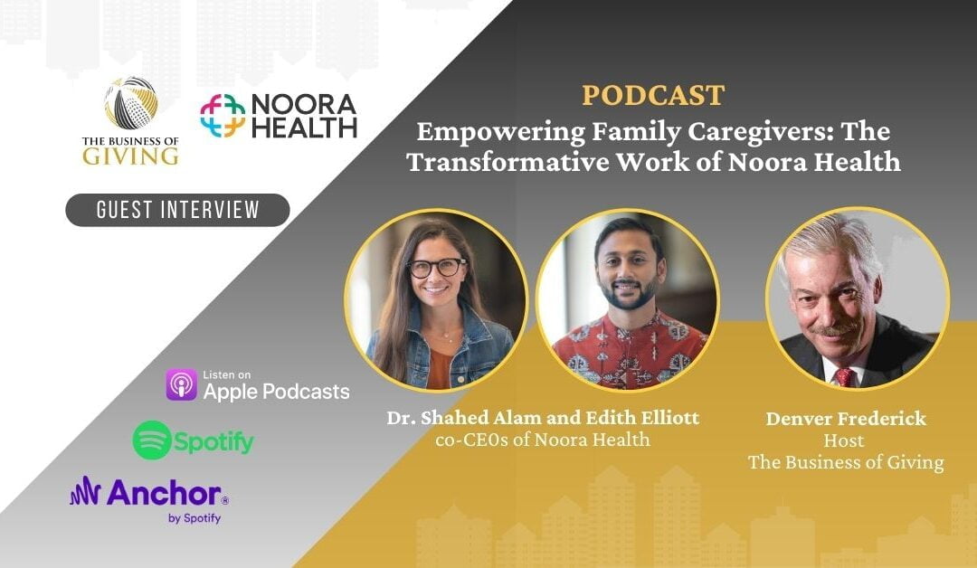 Empowering Family Caregivers: The Transformative Work of Noora Health