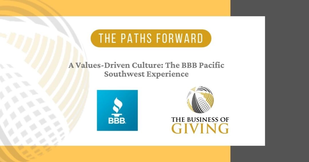 A Values-Driven Culture: The BBB Pacific Southwest Experience