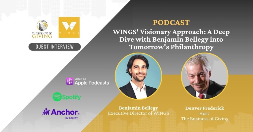 WINGS’ Visionary Approach: A Deep Dive with Benjamin Bellegy into Tomorrow’s Philanthropy.