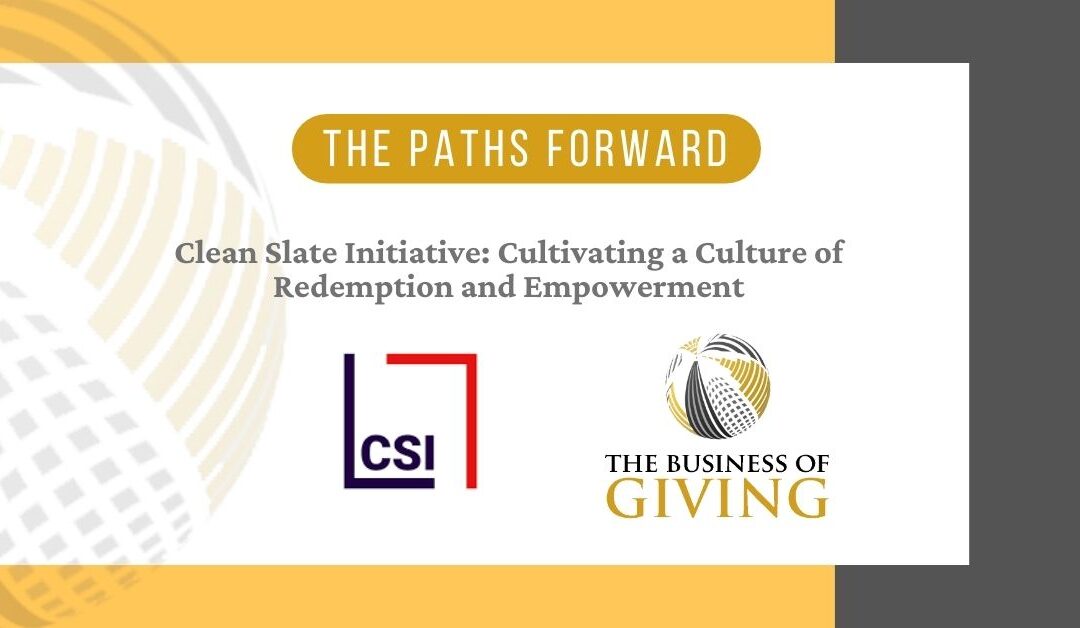 Clean Slate Initiative: Cultivating a Culture of Redemption and Empowerment