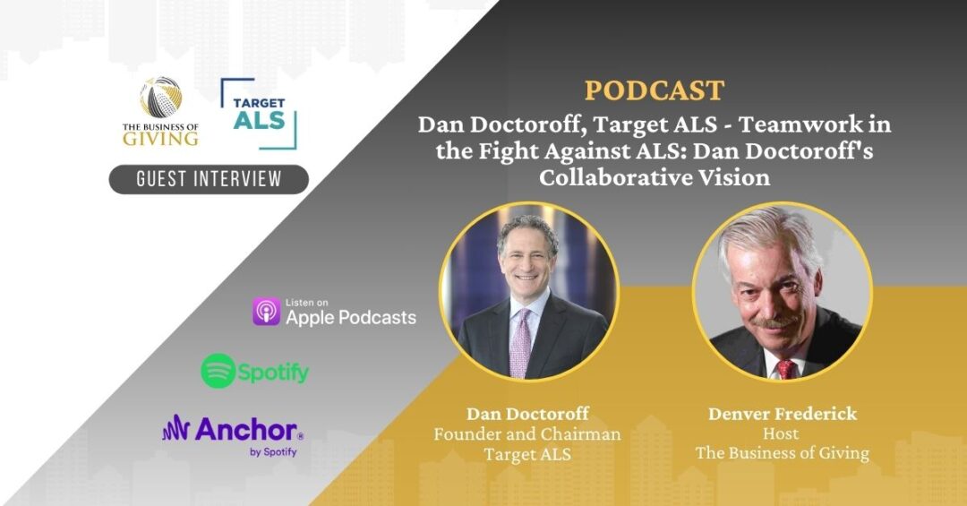 Dan Doctoroff, Target ALS – Teamwork in the Fight Against ALS: Dan Doctoroff’s Collaborative Vision