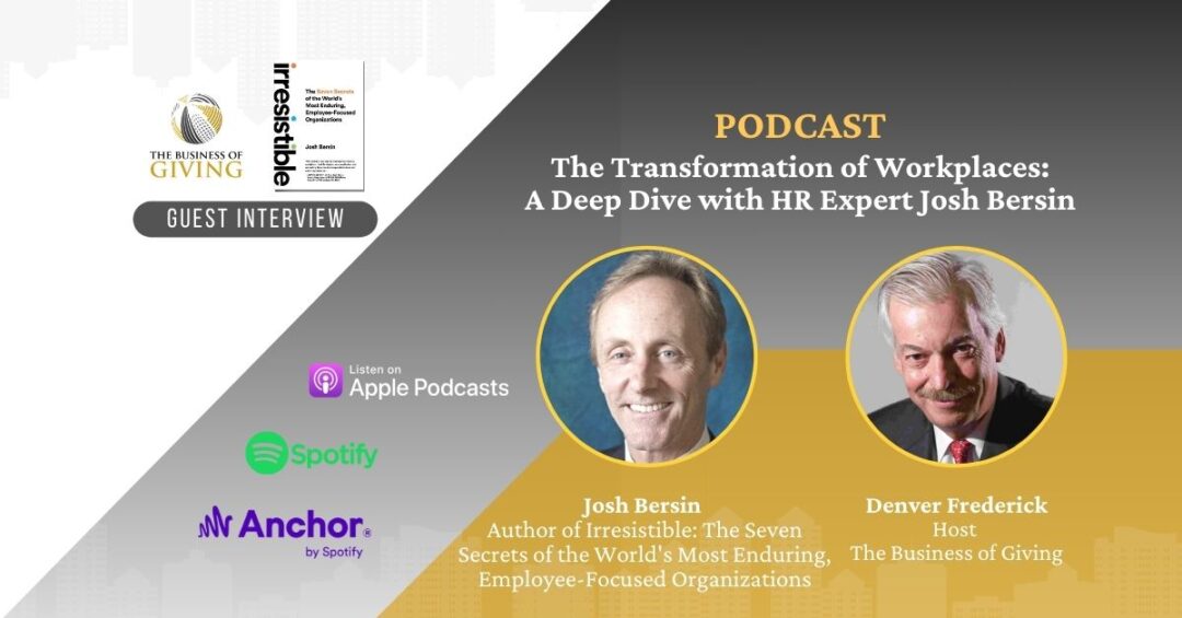 The Transformation of Workplaces: A Deep Dive with HR Expert Josh Bersin